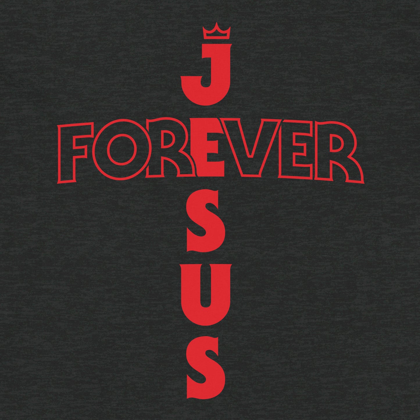 Jesus Forever T-Shirt