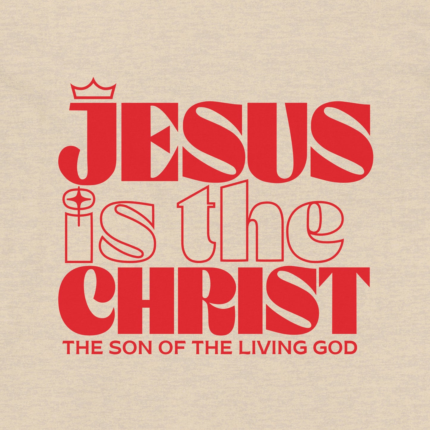 Jesus is the Christ T-Shirt